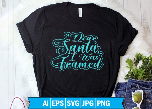 Download Dear Santa I Was Framed. - Premium Bundle