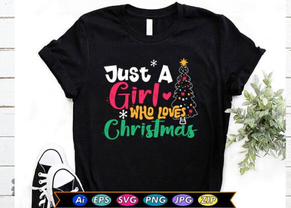 Download Just a Girl Who Loves Christmas - Premium Resources