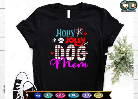 Download Holly Jolly Dog Mom (Free Designs) - Premium Resources